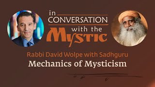 Mechanics of Mysticism - Rabbi Wolpe in Conversation with Sadhguru at PAWC Conference