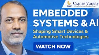 Embedded Systems & AI Explained | Webinar | Cranes Varsity