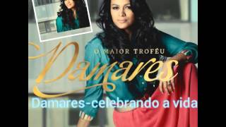 Damares-celebrando a vida