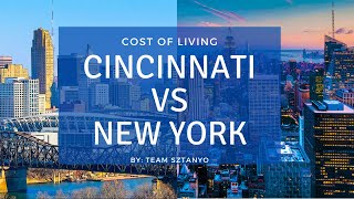 Cost of Living: CINCINNATI vs NEW YORK - How MUCH $$$ can You Save???
