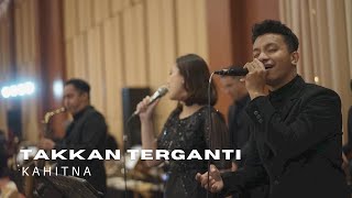 Takkan Terganti - Kahitna ( cover by TAF Entertainment )