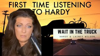 REACTION: FIRST TIME LISTENING TO HARDY - WAIT IN THE TRUCK - OMG