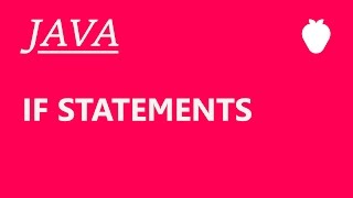 Java Tutorial For Beginners #7 - If Statements