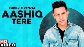 Aashiq Tere (Full Video) | Gippy Grewal | Latest Punjabi Songs 2020 | Speed Records