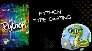 Type Casting in Python | Python Tutorial for Beginners | Part 3