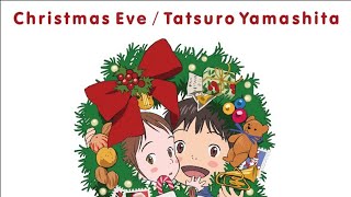 山下達郎／クリスマス・イブ【うたスキ動画】