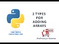 #30 - Two Ways In The Addition Of Array - Numpy Module - Python Programming