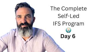 Day 6 - Dropping In (Complete Self Led IFS Program)
