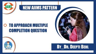 #NEW AIIMS PATTERN #HOW TO APPROACH MULTIPLE COMPLETION QUESTION