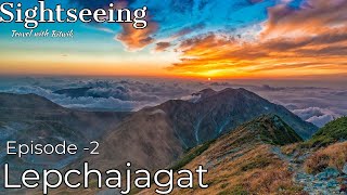 Lepchajagat Local Sightseeing | Mount Kanchenjunga | Sukhia Pokhri | Travel Vlog No . 24 |