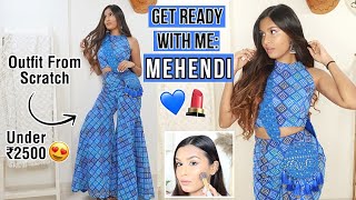 Chatty GRWM: Mehendi Function! / Life Update, Outfit From Scratch, Makeup & More!