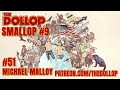 The Dollop Podcast Ep 51- Michael Malloy (Smollop)