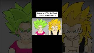 Goten and Trunks Meet Caulifla and Kale Pt. 4 #subscribe #gogetablue #kefla #dragonball #funny