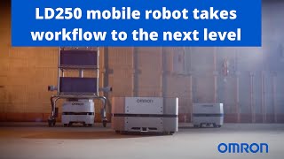 OMRON’s LD250 mobile robot takes workflow to the next level