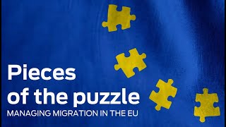 Pieces of the puzzle – Managing Migration in the EU