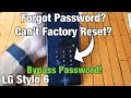 LG Stylo 6: Forgot Password Can't Factory Reset? Let's Bypass Password!