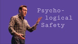Achieving psychological safety
