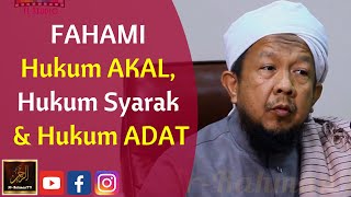 Ustaz Ahmad Rozaini - FAHAMI Hukum AKAL, Hukum Syarak & Hukum ADAT