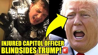 🚨Capitol Officer Who Was CRUSHED Drops BOMBSHELL On TRUMP