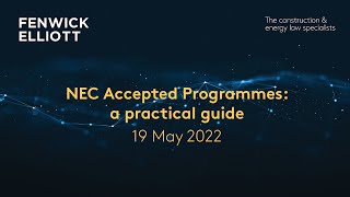 NEC Accepted Programmes: a practical guide
