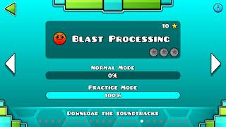 Geometry Dash - Blast processing [Practice Mode] - DuvanGD