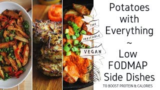 Potatoes with EVERYTHING! Low FODMAP Side Dishes to Boost Calories