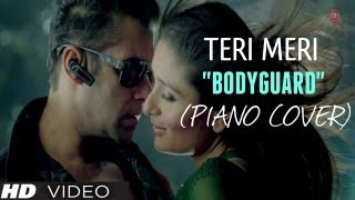 "Teri Meri Prem Kahani" Piano Cover (Instrumental) Bodyguard - Magical Fingers - Gurbani Bhatia