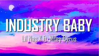 Lil Nas X - Industry Baby (Lyrics) ft. Miley Cyrus | Just Flexin'