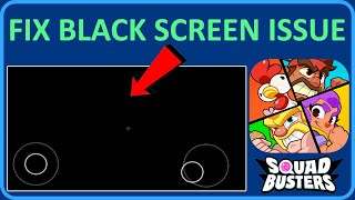 How To Fix Squad Busters Stuck On Black Screen | Fix Black Screen Error In Squad Busters
