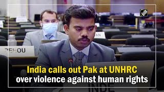 India calls out Pak at UNHRC over violence against human rights