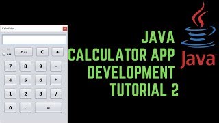 Java Calculator App Development Tutorial 2 Swing GUI