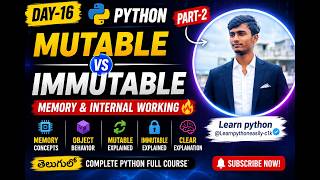 Day-16: Mutable vs Immutable in Python (Part-2) 🔥 | Memory, Internal Working (Telugu)