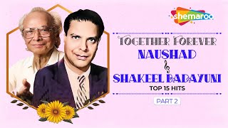 Best of Naushad & Shakeel Badayuni | Vol.2 | Classic Old Hindi Songs | Evergreen Non-Stop Jukebox