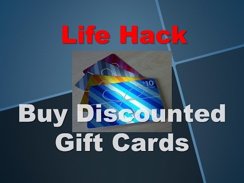 Life Hack -- Buy Discounted Gift Cards Life Hack -- Buy Discounted Gift Cards