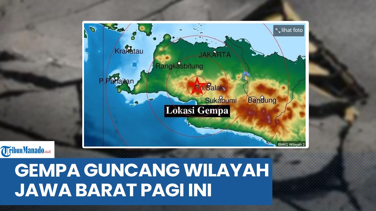 GEMPA BUMI GUNCANG WILAYAH JAWA BARAT PAGI INI RABU 10 JANUARI 2024 ...