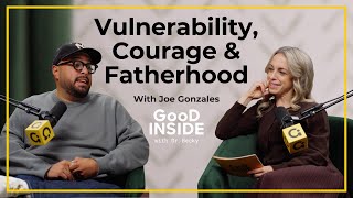 The Power of Vulnerability in Fatherhood