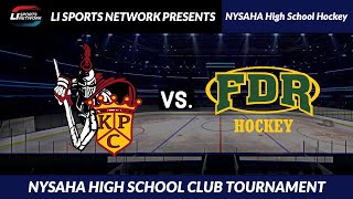 NYSAHA High School Club Tournament | Kings Park/Commack vs FDR