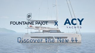 New Fountaine Pajot 44 Catamaran from ACY Yachts