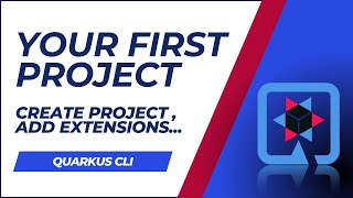 Your First Quarkus Project with Quarkus CLI: Creation Extensions | Tutorial | Java | CloudNative