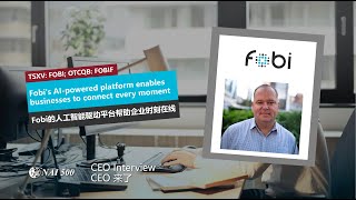 Fobi's AI-powered platform enables businesses to connect every moment Fobi的人工智能驅動平台幫助企業時刻在線