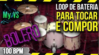 🥁 BOLERO Drum Loop for Playing and Composing | 100 bpm [Updated]