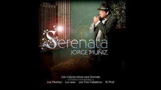 "Serenata" - Jorge Muñiz y Marco Antonio Muñiz
