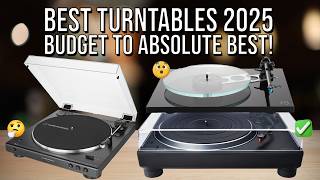 Best Turntables 2025: Top Turntable Record Players of 2025 for Every Budget \u0026 Audiophile Experience!