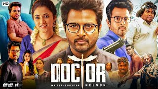 Doctor - 2023 New Released South Hindi Dubbed Movie| Sivakarthikeyan, Vinay Rai, Priyanka   #doctor