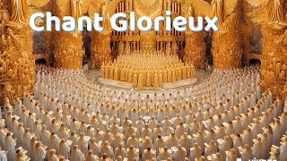 Un chant Glorieux Pour Notre Pere Celeste.