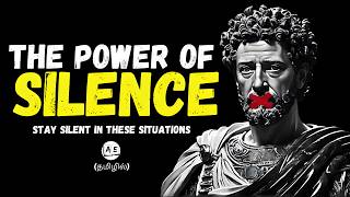 THE POWER OF SILENCE (Tamil) | Always Be Silent In These 5 Situations | almost everything stocism