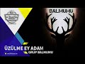 balmumu Üzülme ey adam