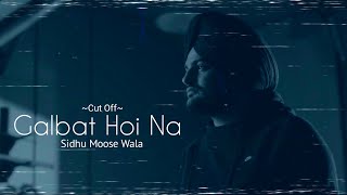 Galbat Hoi Na | Sidhu Moose Wala (Full Video) | Prod.by Ryder41