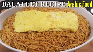 Balaleet Recipe Arabic Food