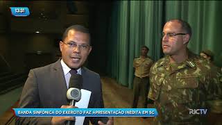 Banda sinfônica do exército faz apresentação inédita em SC